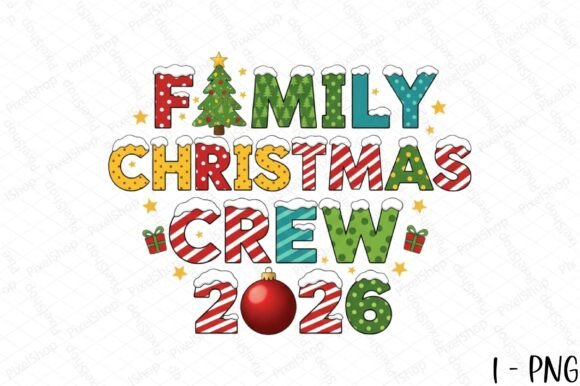 Family Christmas Crew 2026 PNG for T-Shirt Designs