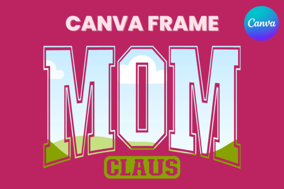 MOM Claus Frame: Photo Collage Amp